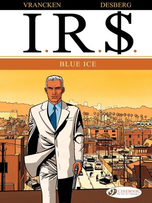 cover image of I.R.$.--Volume 2--Blue Ice